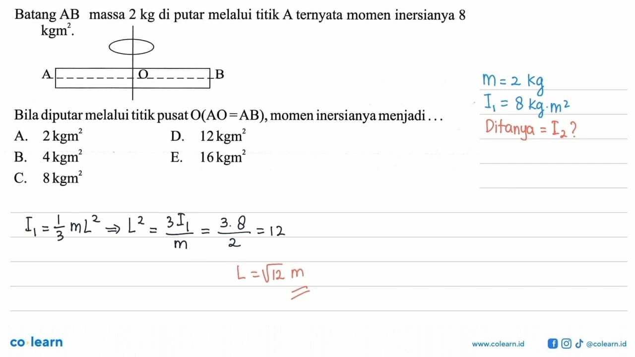 Batang AB massa 2 kg di putar melalui titik A ternyata