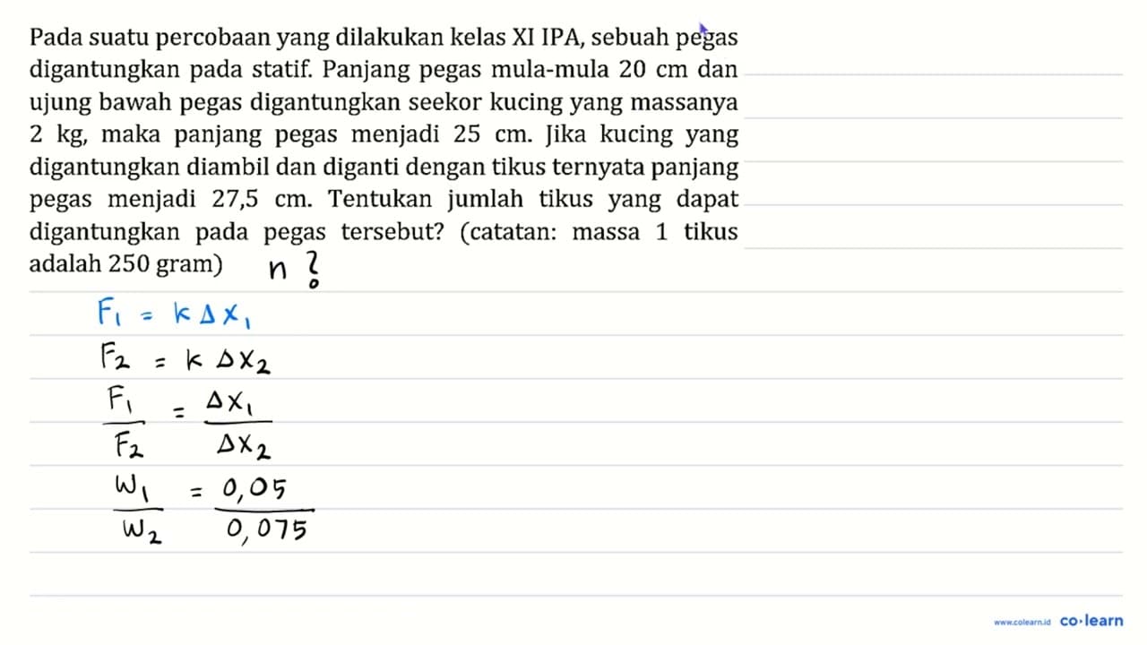 Pada suatu percobaan yang dilakukan kelas XI IPA, sebuah