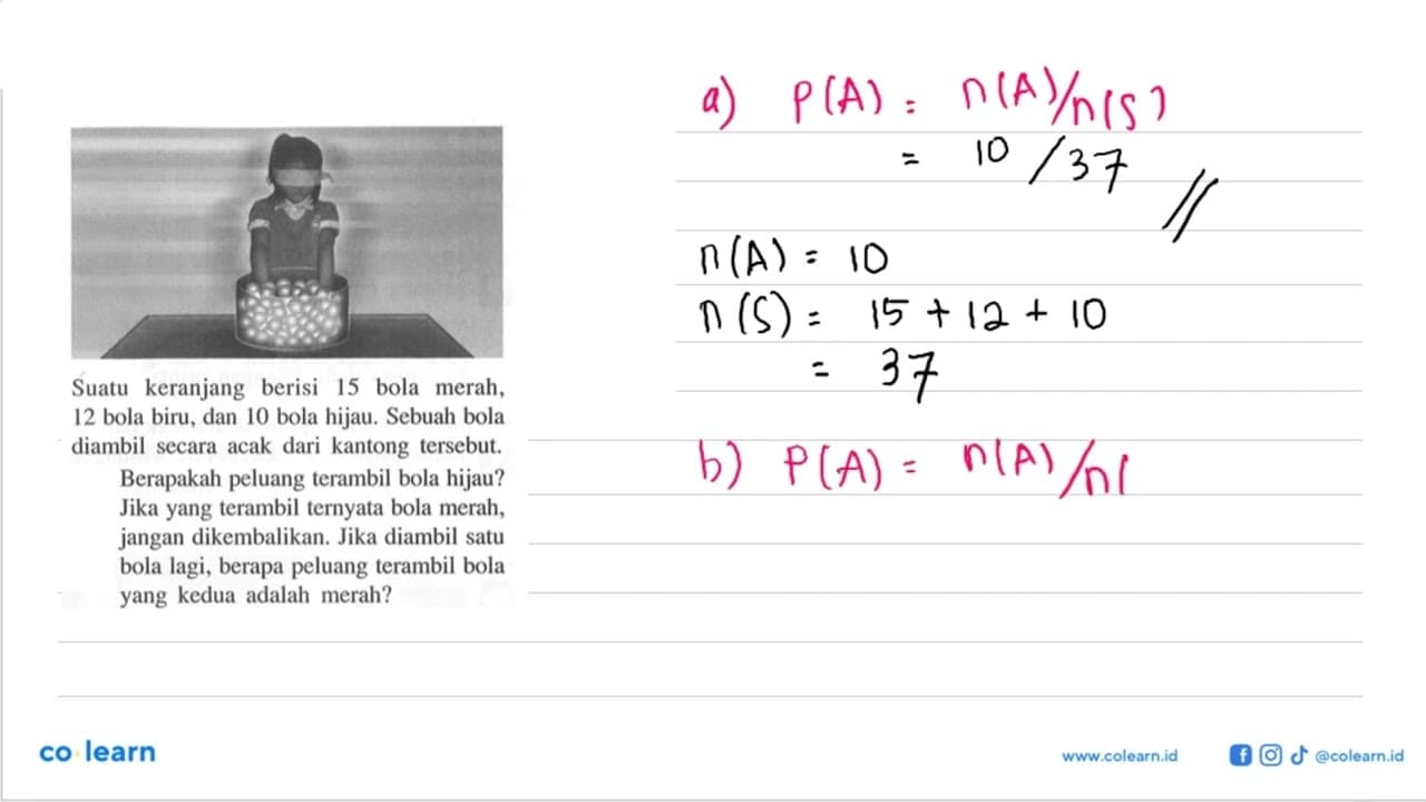 Suatu keranjang berisi 15 bola merah, 12 bola biru, dan 10