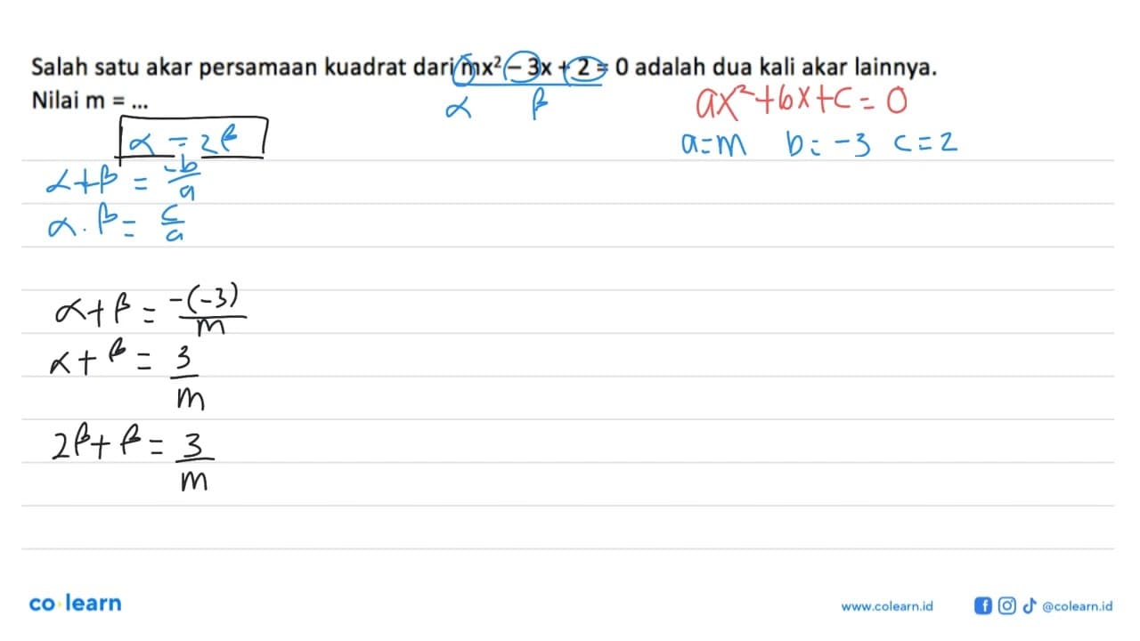 Salah satu akar persamaan kuadrat dari mx^2 - 3x + 2 = 0