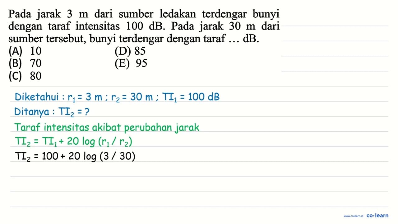 Pada jarak 3 m dari sumber ledakan terdengar bunyi dengan