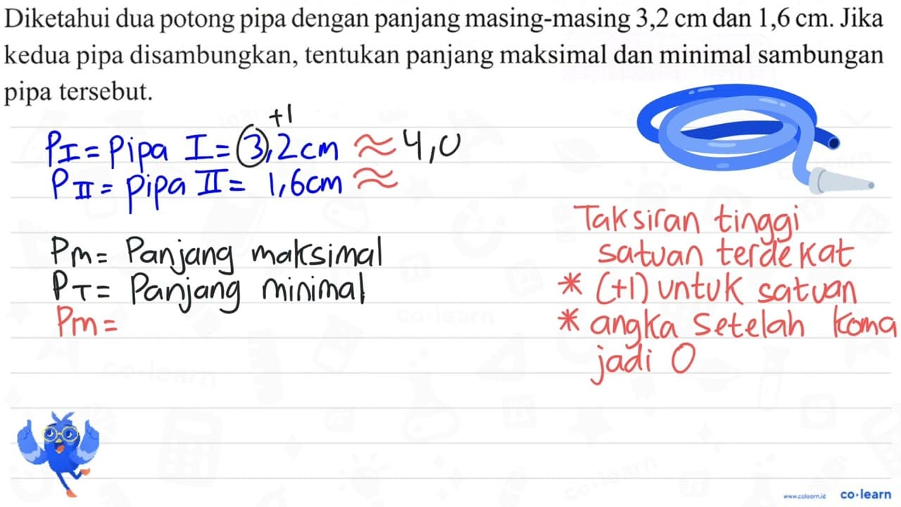 Diketahui dua potong pipa dengan panjang masing-masing 3,2