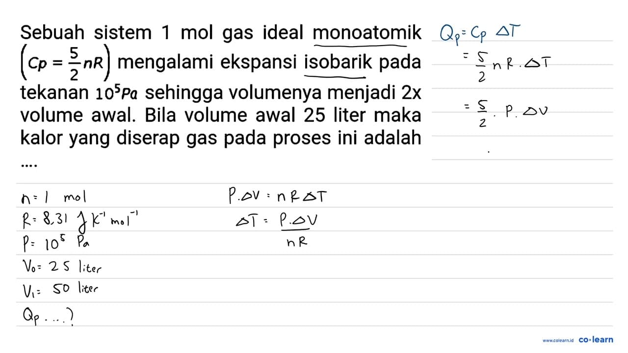 Sebuah sistem 1 mol gas ideal monoatomik (cp = 5/2 n R)