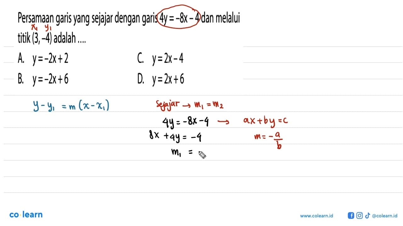 Persamaan garis yang sejajar dengan garis 4y = -8x - 4 dan