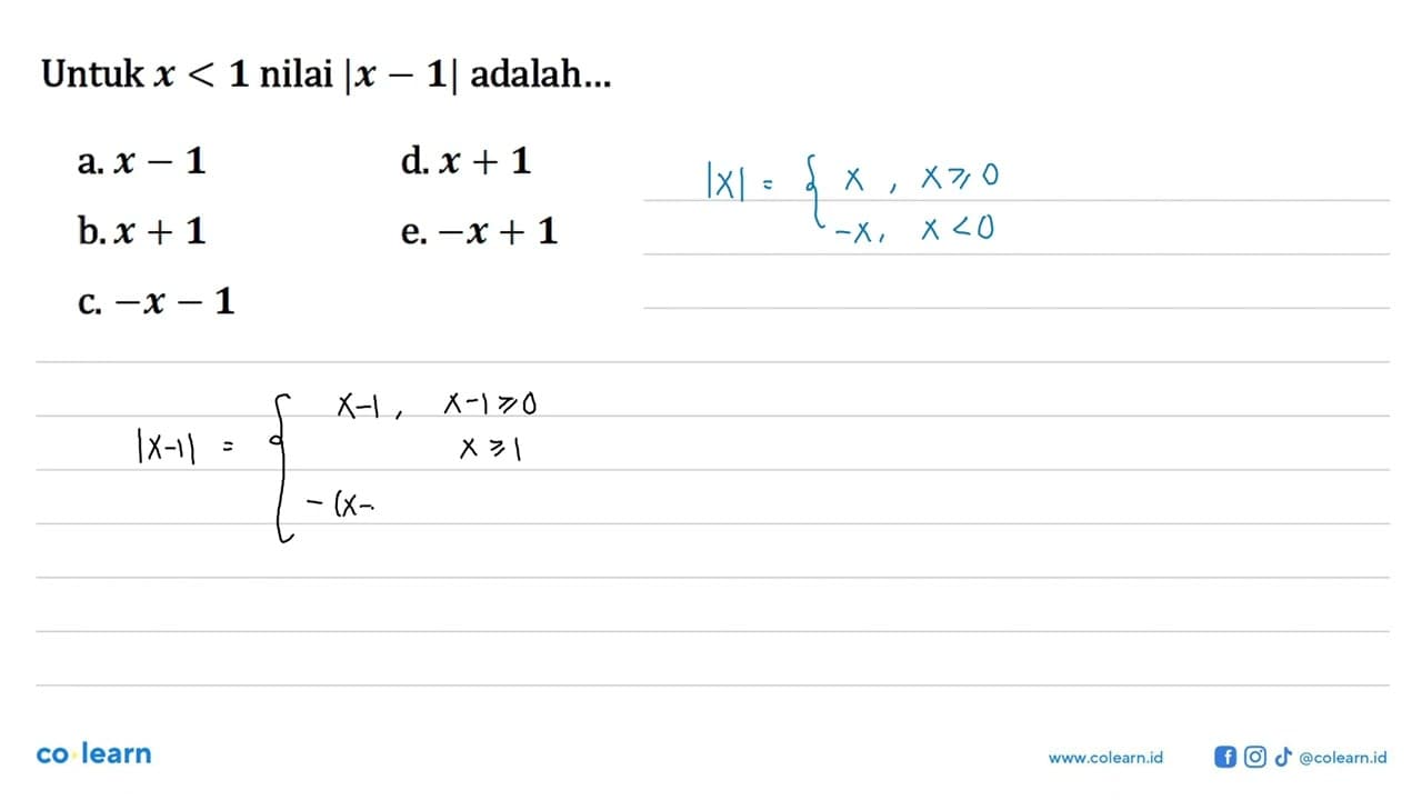 Untuk x<1 nilai |x-1| adalah ...