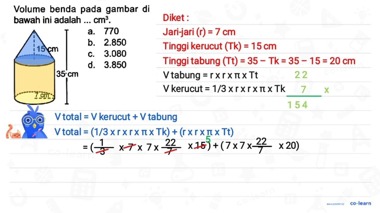 Volume benda pada gambar di bawah ini adalah ... cm^(3) .