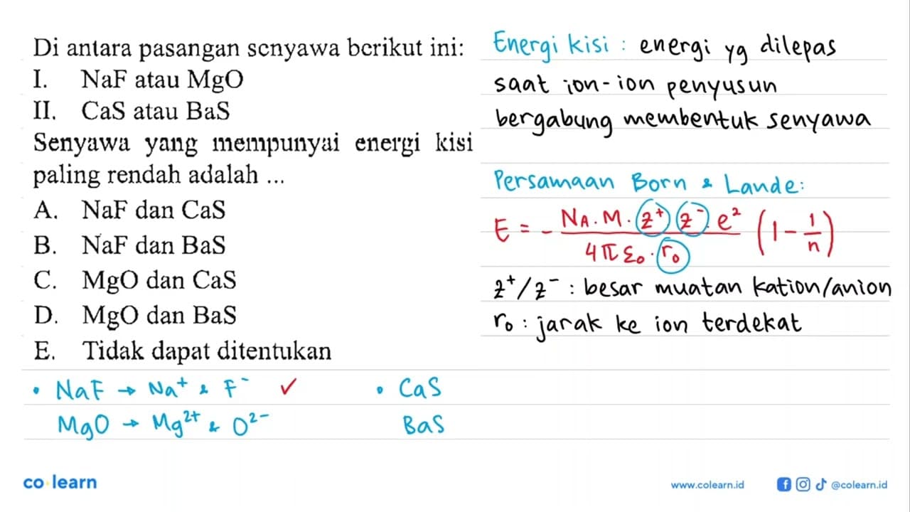 Di antara pasangan senyawa berikut ini: I. NaF atau MgO II.