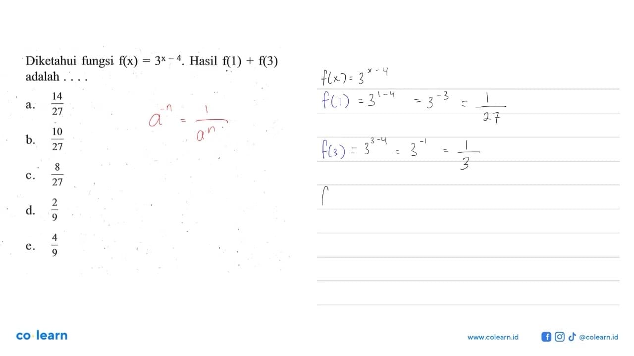 Diketahui fungsi f(x)=3^x-4. Hasil f(1)+f(3) adalah....