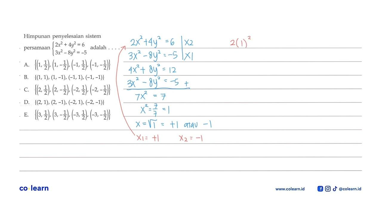 Himpunan penyelesaian sistem persamaan { 2x^2+4y^2=6