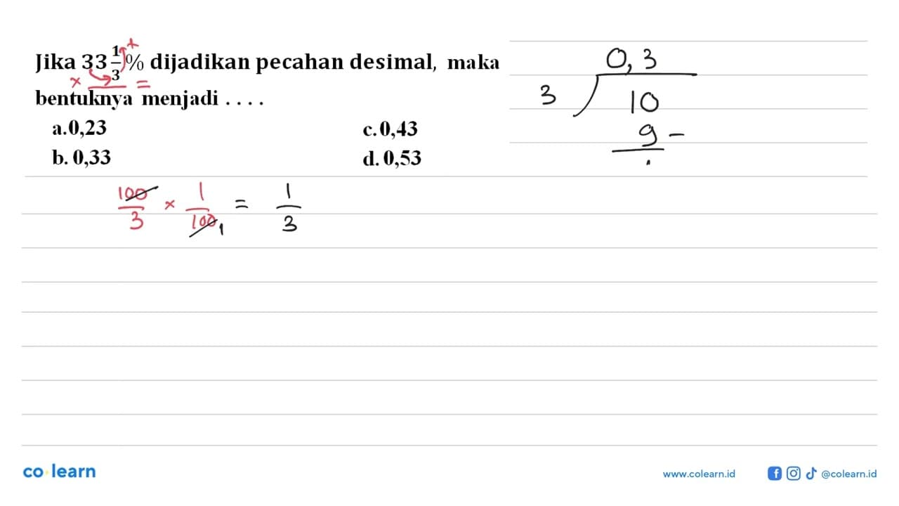 Jika 33 1/3 dijadikan pecahan desimal, maka bentuknya