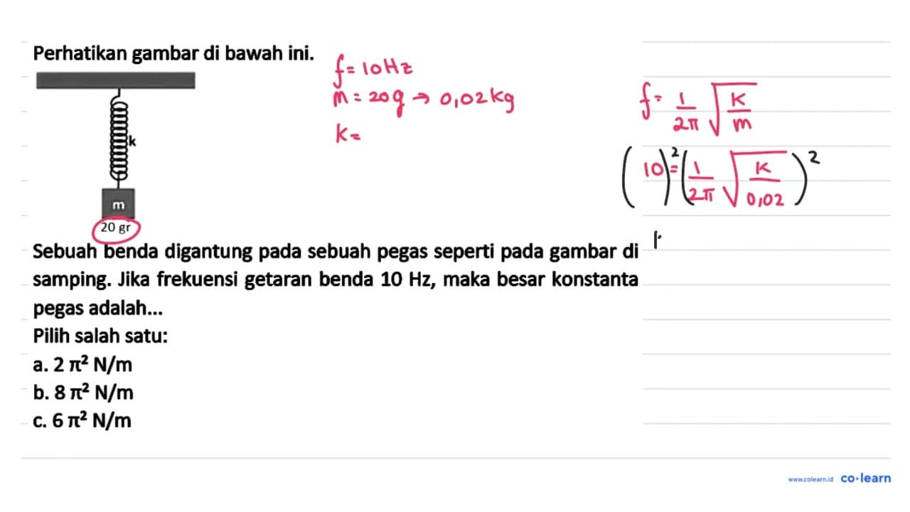 Perhatikan gambar di bawah ini. Sebuah benda digantung pada