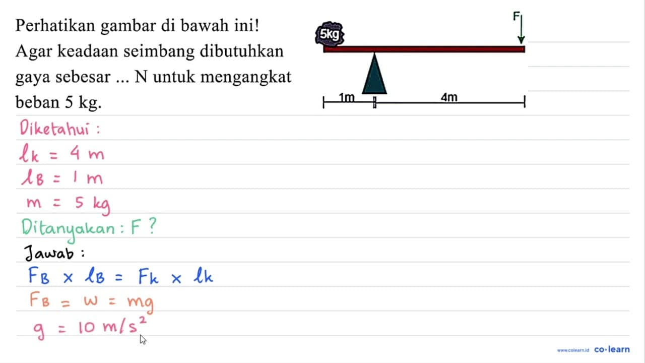 Perhatikan gambar di bawah ini! Agar keadaan seimbang