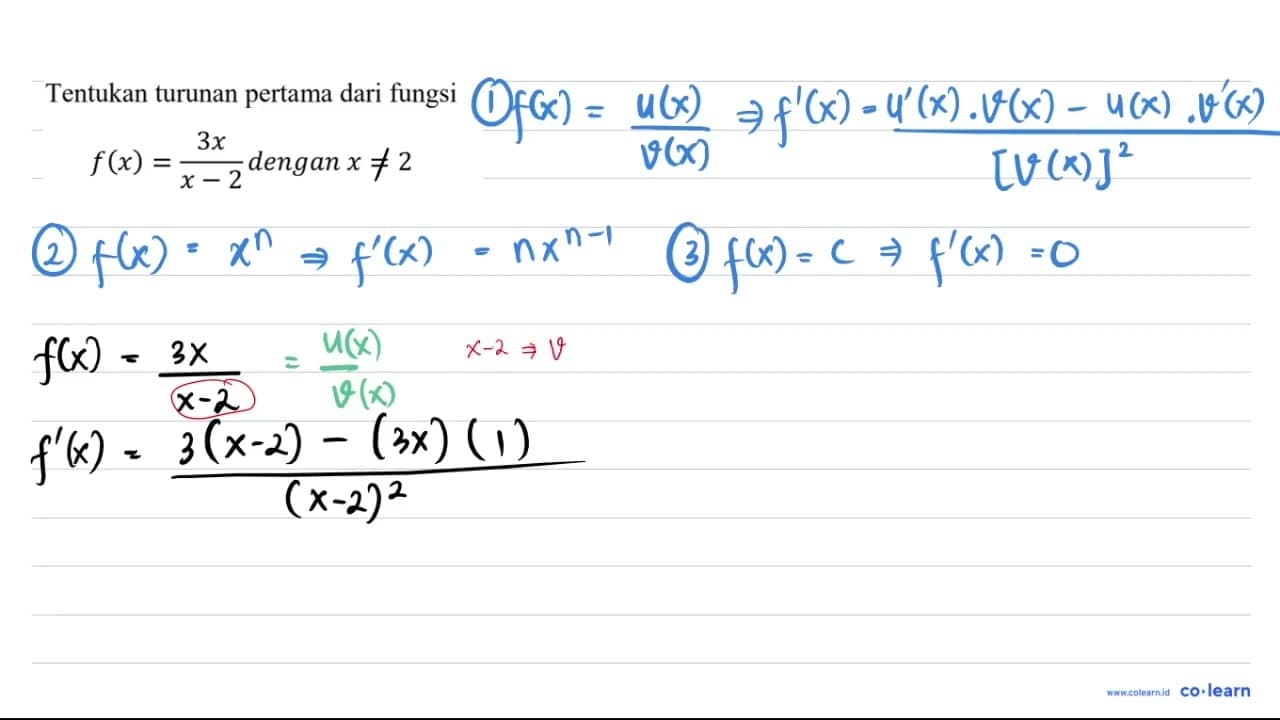 Tentukan turunan pertama dari fungsi f(x)=(3 x)/(x-2) {