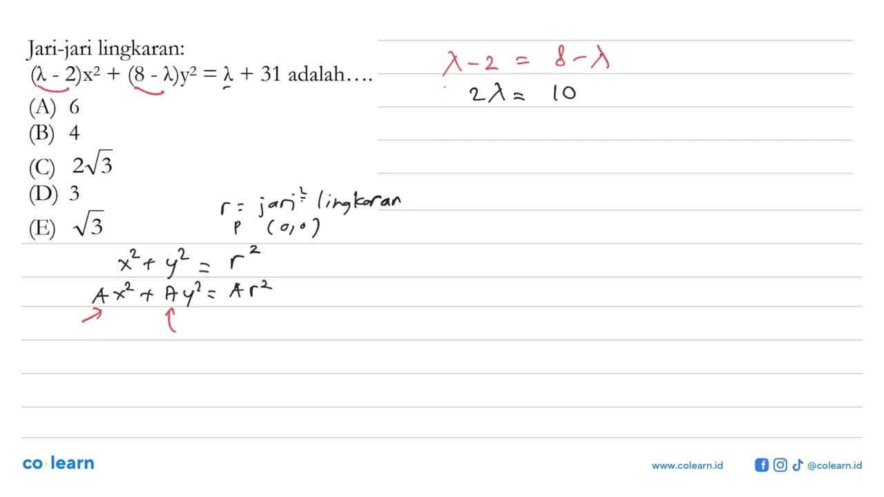 Jari-jari lingkaran:(lambda-2)x^2+(8-lambda)y^2=lambda+31