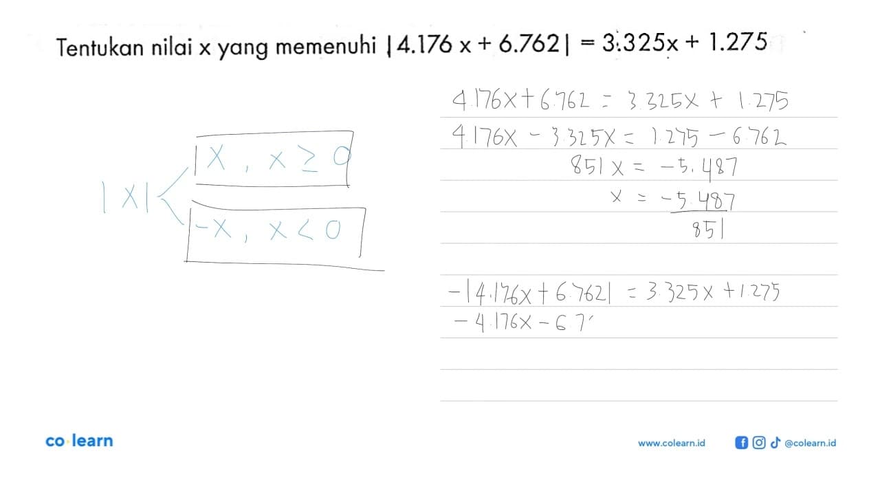 Tentukan nilai x yang memenuhi |4.176x+ 6.762|=3.325x +