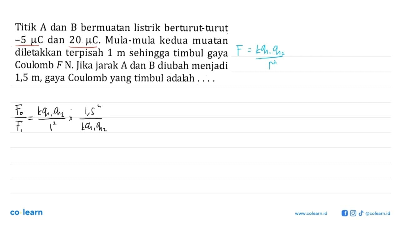 Titik A dan B bermuatan listrik berturut-turut -5 mu C dan