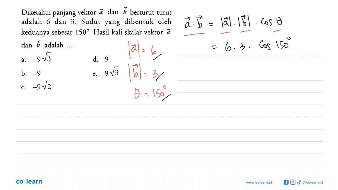 Diketahui panjang vektor a dan b berturut-turut adalah 6