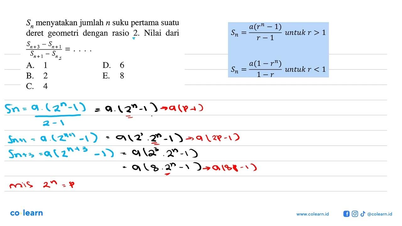 Sn menyatakan jumlah n suku pertama suatu deret geometri