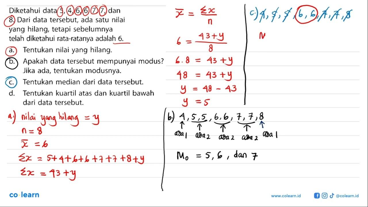 Diketahui data 5,4,6,6,7,7 , dan8. Dari data tersebut, ada