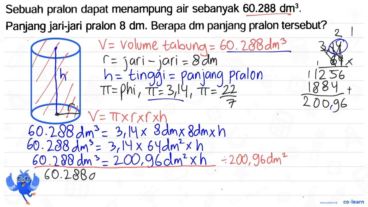 Sebuah pralon dapat menampung air sebanyak 60.288 dm^(3) .