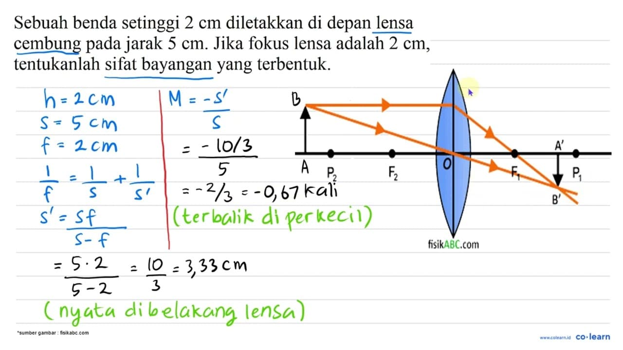 Sebuah benda setinggi 2 cm diletakkan di depan lensa