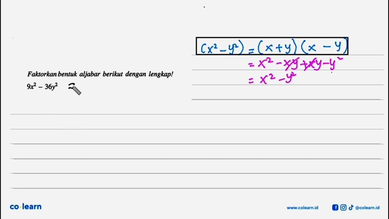 Faktorkan bentuk aljabar berikut dengan lengkapl 9x^2-