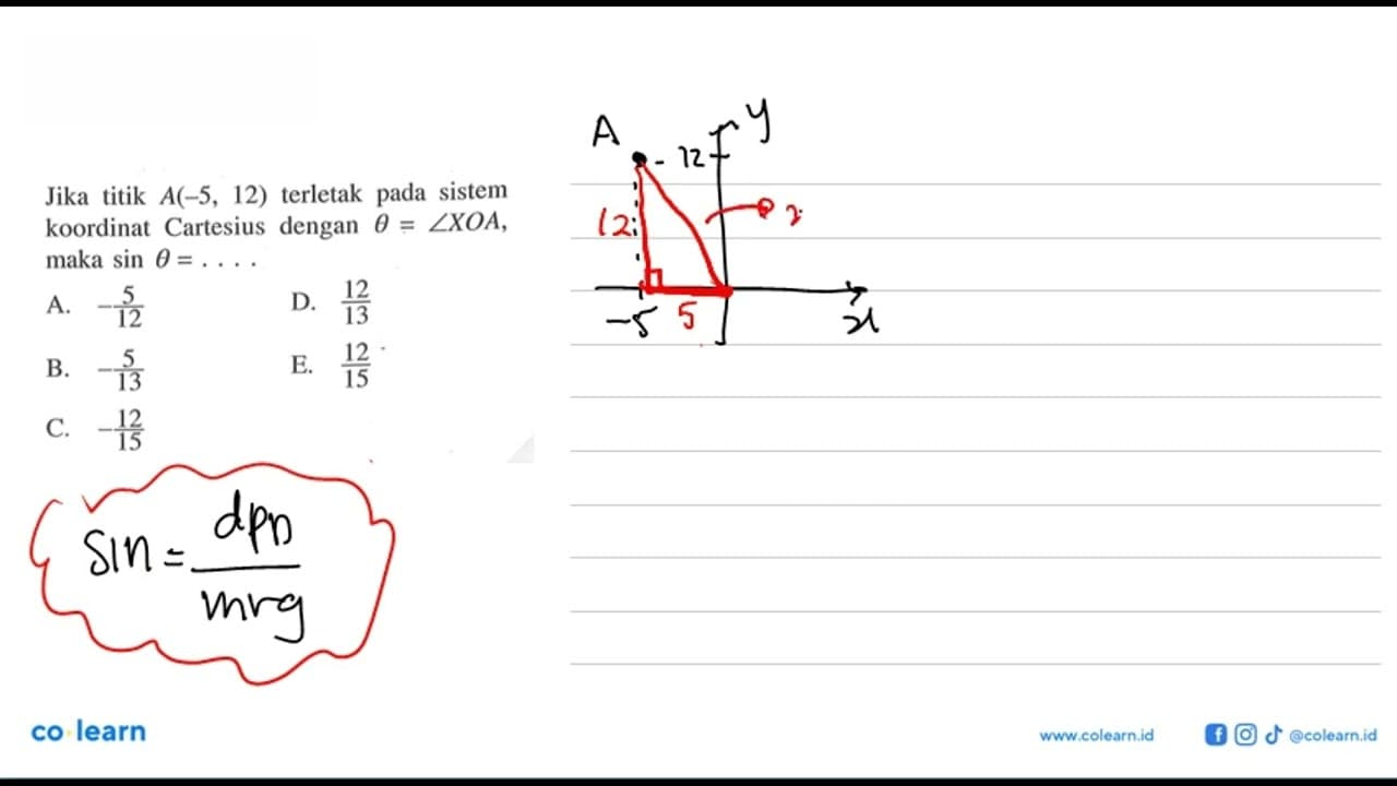 Jika titik A(-5,12) terletak pada sistem koordinat