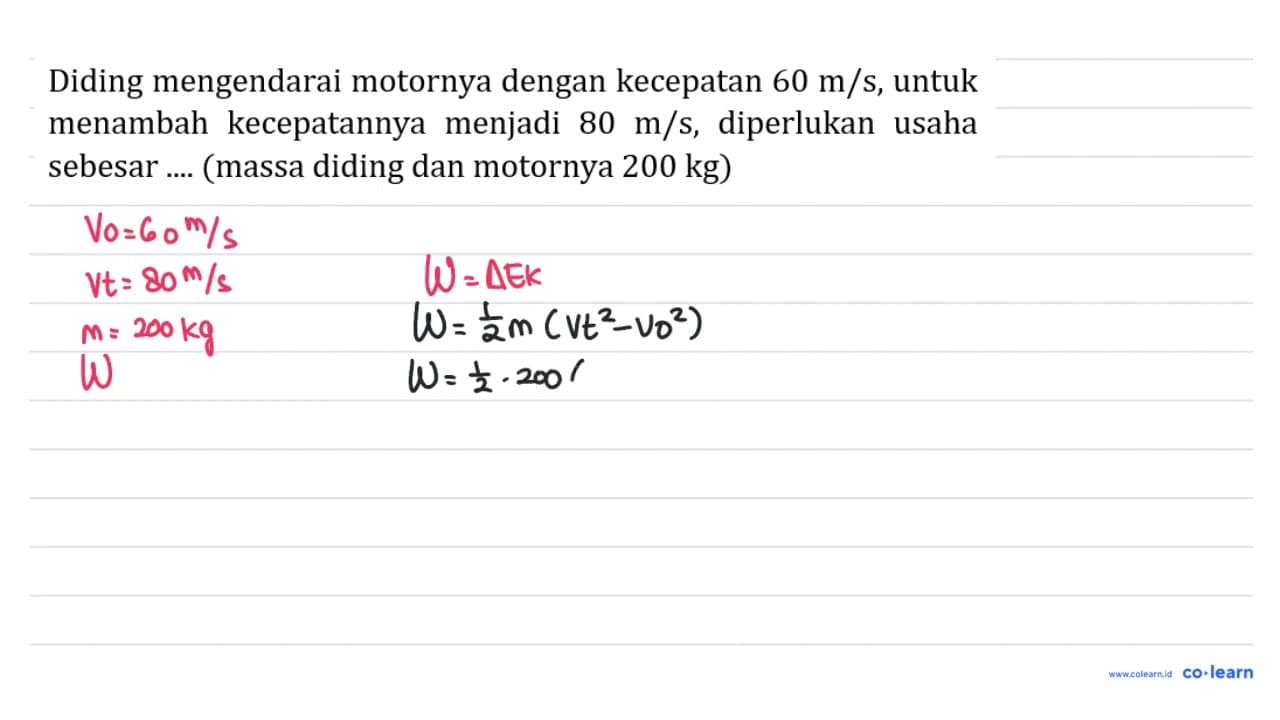 Diding mengendarai motornya dengan kecepatan 60 m / s ,