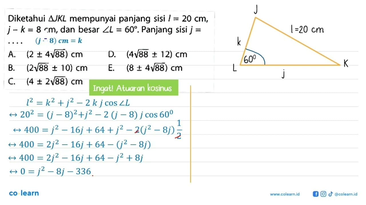 Diketahui segitiga K L mempunyai panjang sisi l =20 cm ,