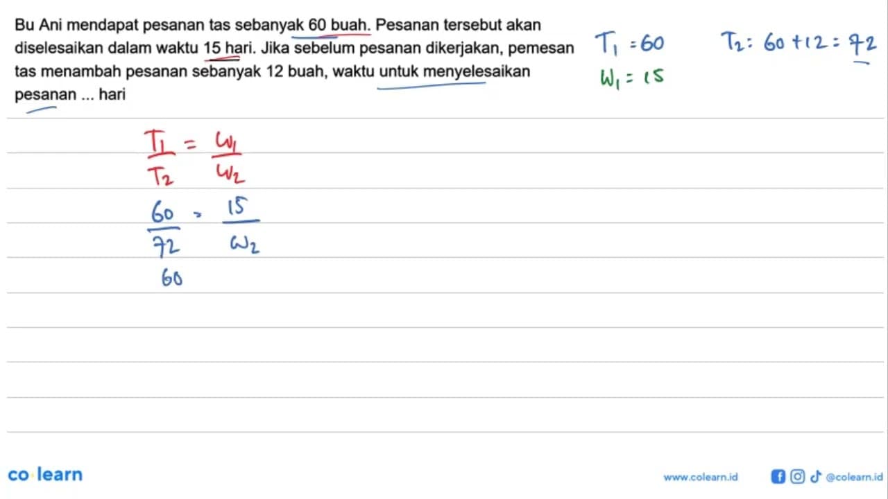 Bu Ani mendapat pesanan tas sebanyak 60 buah. Pesanan