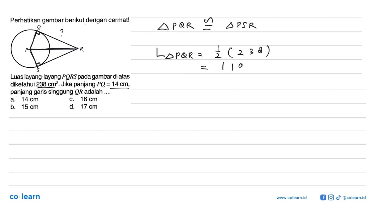 Perhatikan gambar berikut dengan cermat! P Q R S Luas