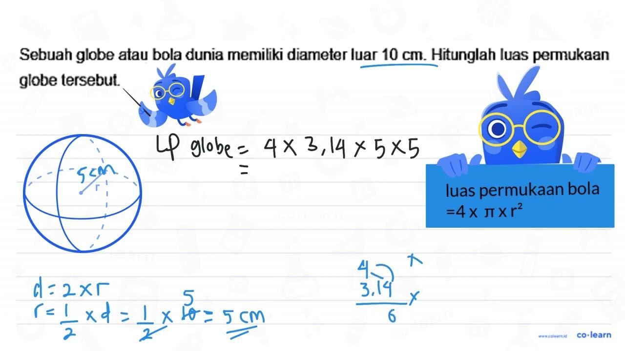 Sebuah globe atau bola dunia memiliki diameter luar 10 cm.