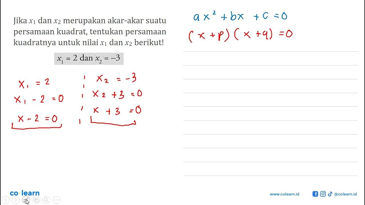 Jika x1 dan x2 merupakan akar-akar suatu persamaan kuadrat,