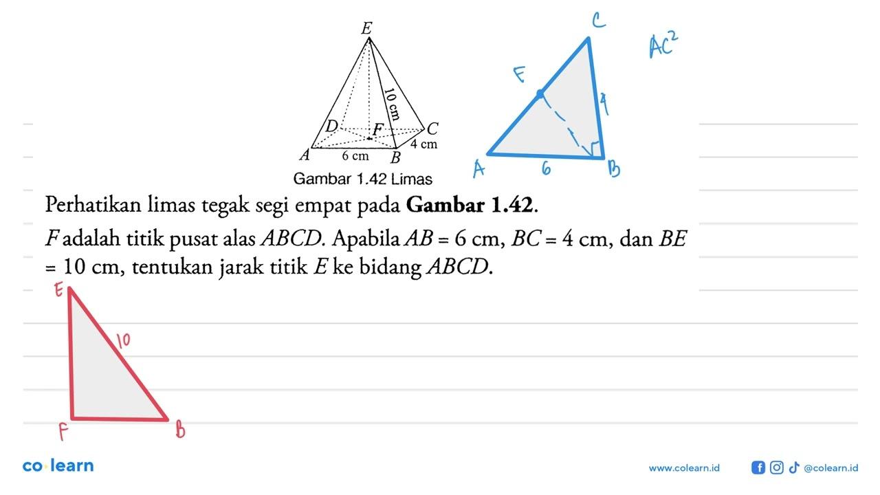 E 10 cm D C F 4 cm A 6 cm B Gambar 1.42 Limas Perhatikan