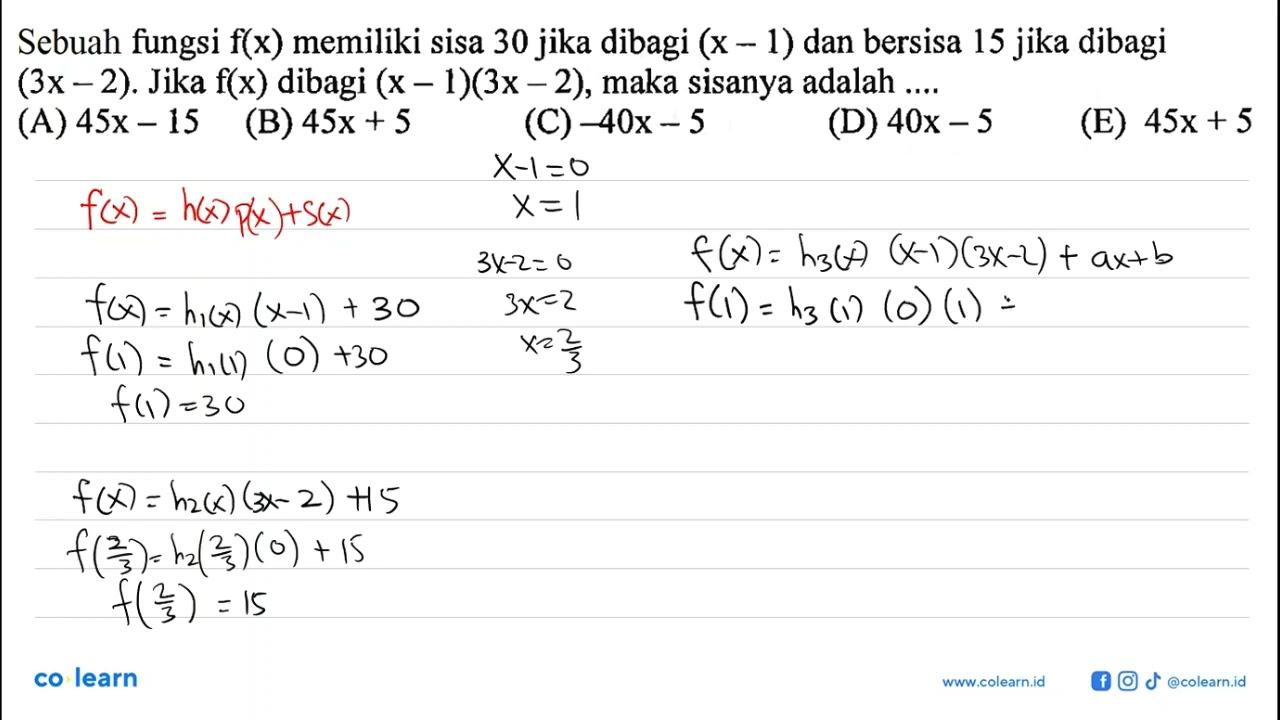 Sebuah fungsi f(x) memiliki sisa 30 jika dibagi (x-1) dan