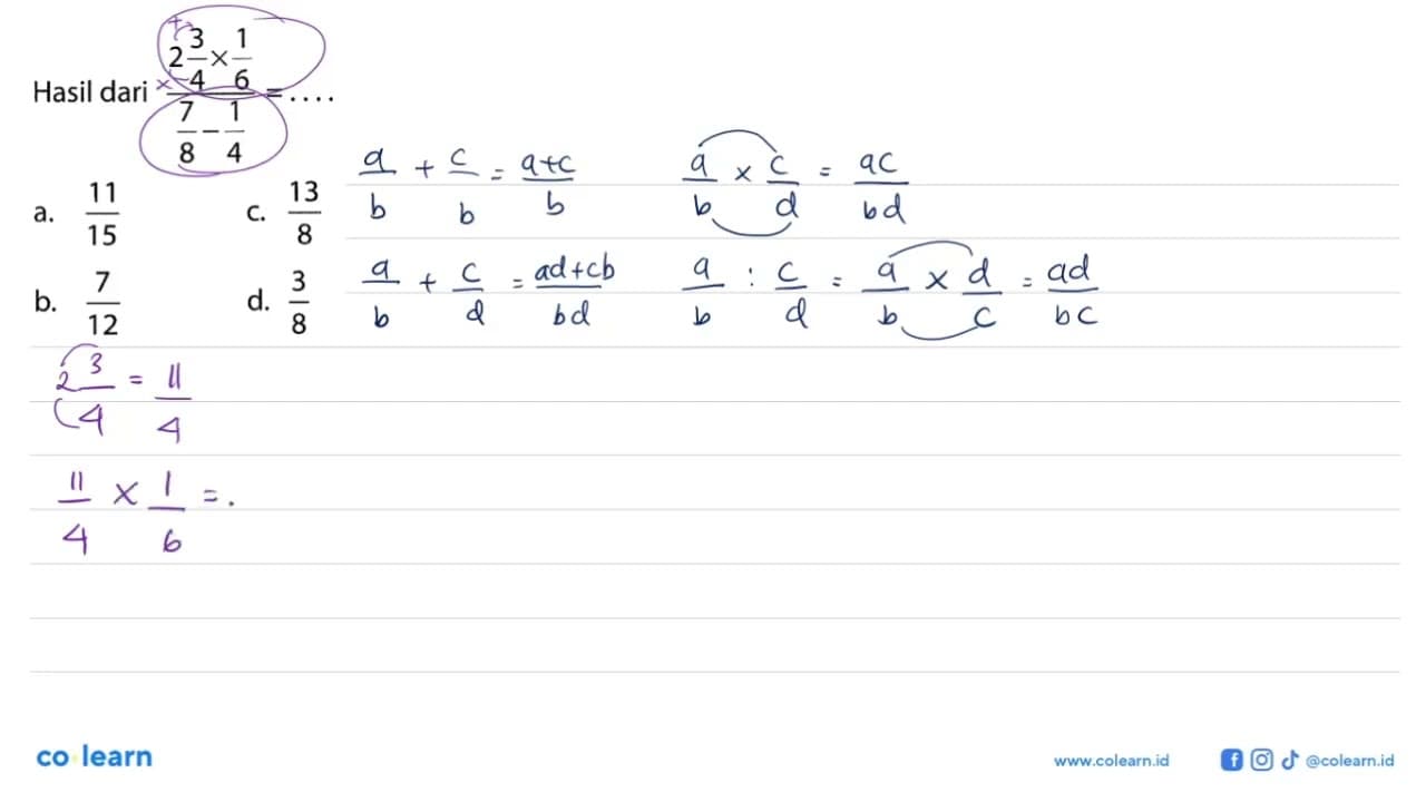 Hasil dari (2 3/4 x 1/6)/(7/8 - 1/4) = . . . .