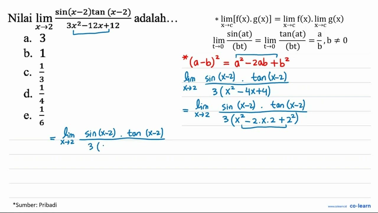 Nilai lim x - > 2 (sin (x - 2) tan (x - 2))/(3x^2 - 12x +