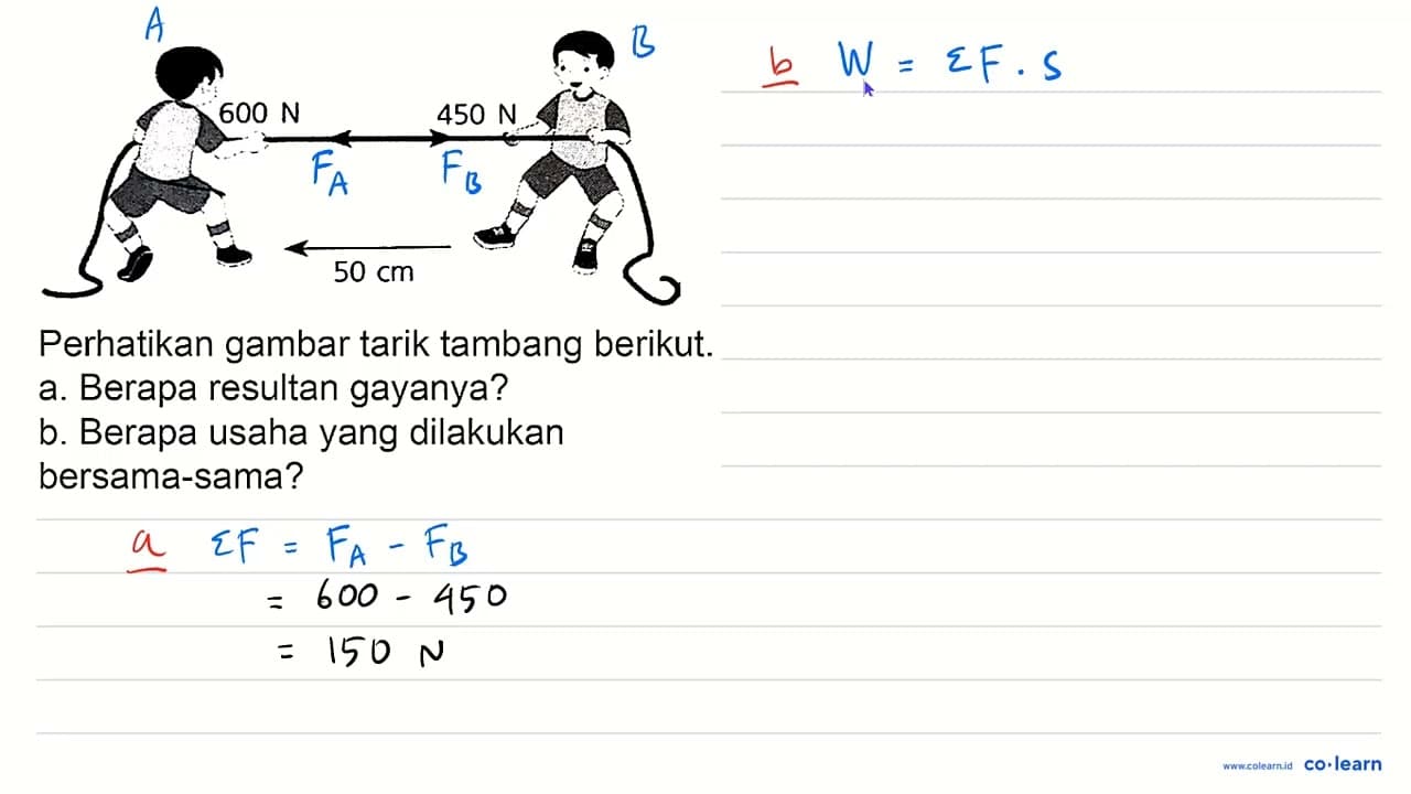 600 N 450 N 50 cm Perhatikan gambar tarik tambang berikut.