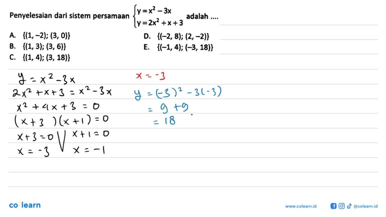 Penyelesaian dari sistem persamaan y=x^2-3x y=2x^2+x+3