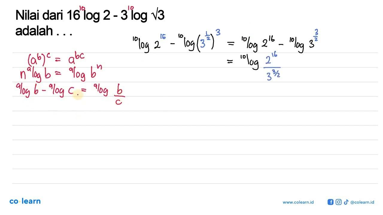 Nilai dari 16log2-3log akar(3) adalah ...