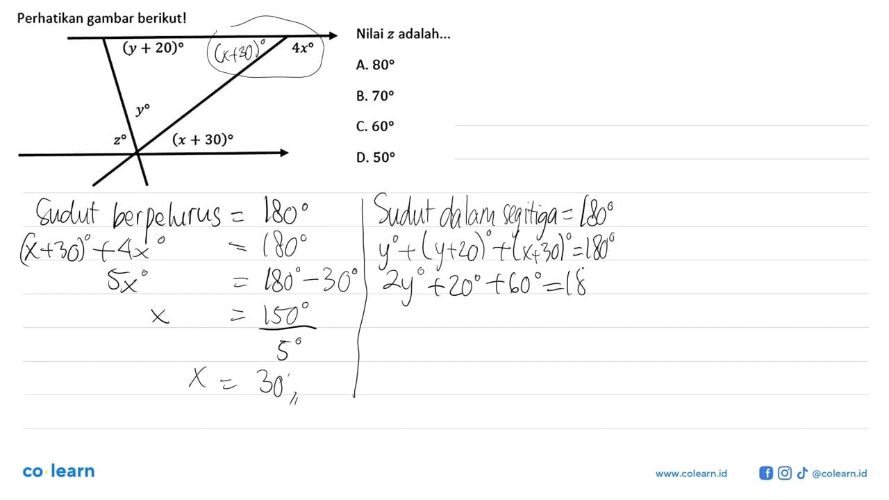 Perhatikan gambar berikut! (y+20) 4x y z (x+30) Nilai z