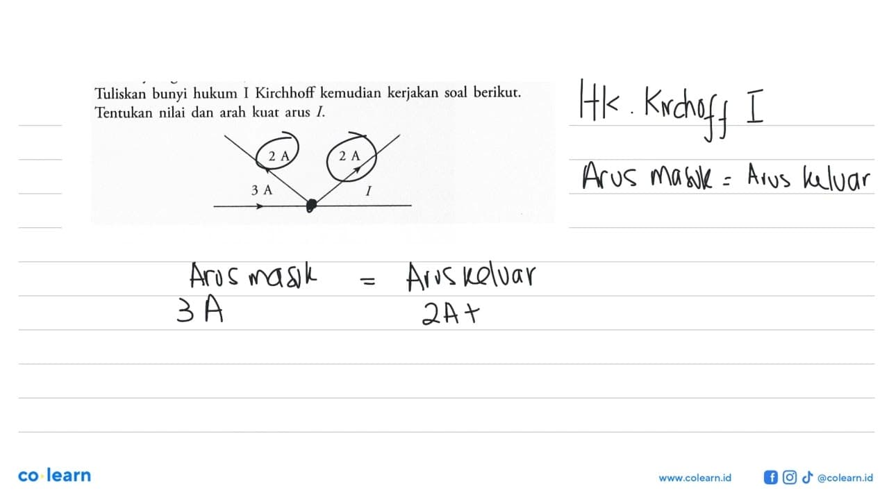 Tuliskan bunyi hukum 1 Kirchhoff kemudian kerjakan soal