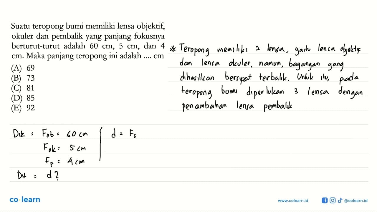 Suatu teropong bumi memiliki lensa objektif, okuler dan