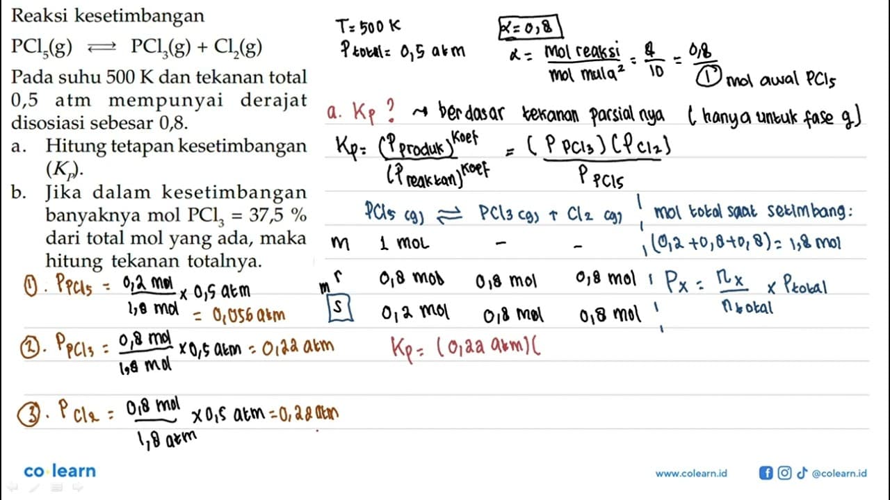 Reaksi kesetimbangan PCl5 (g) <=> PCl3 (g) + Cl2 (g) Pada