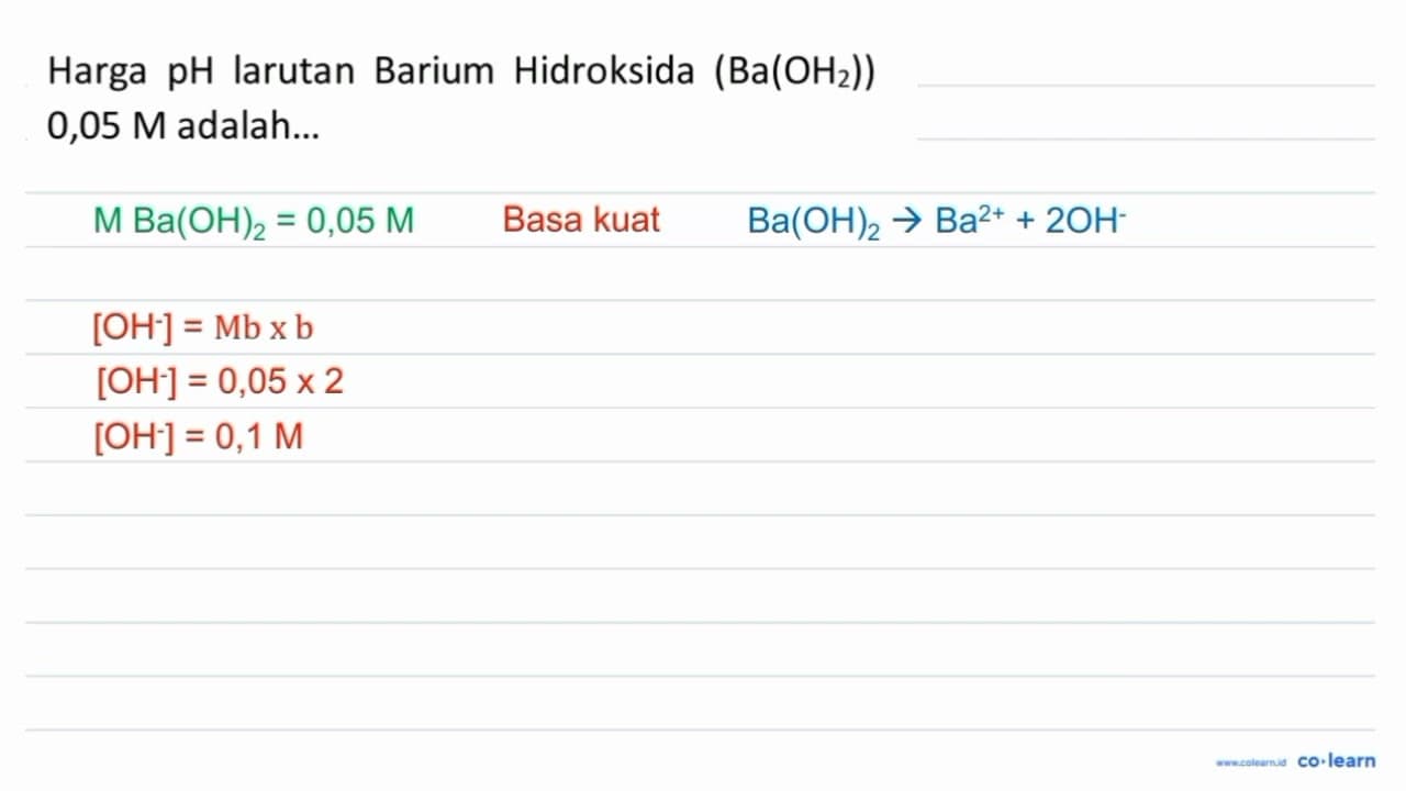 Harga pH larutan Barium Hidroksida (Ba(OH_(2))) 0,05 M