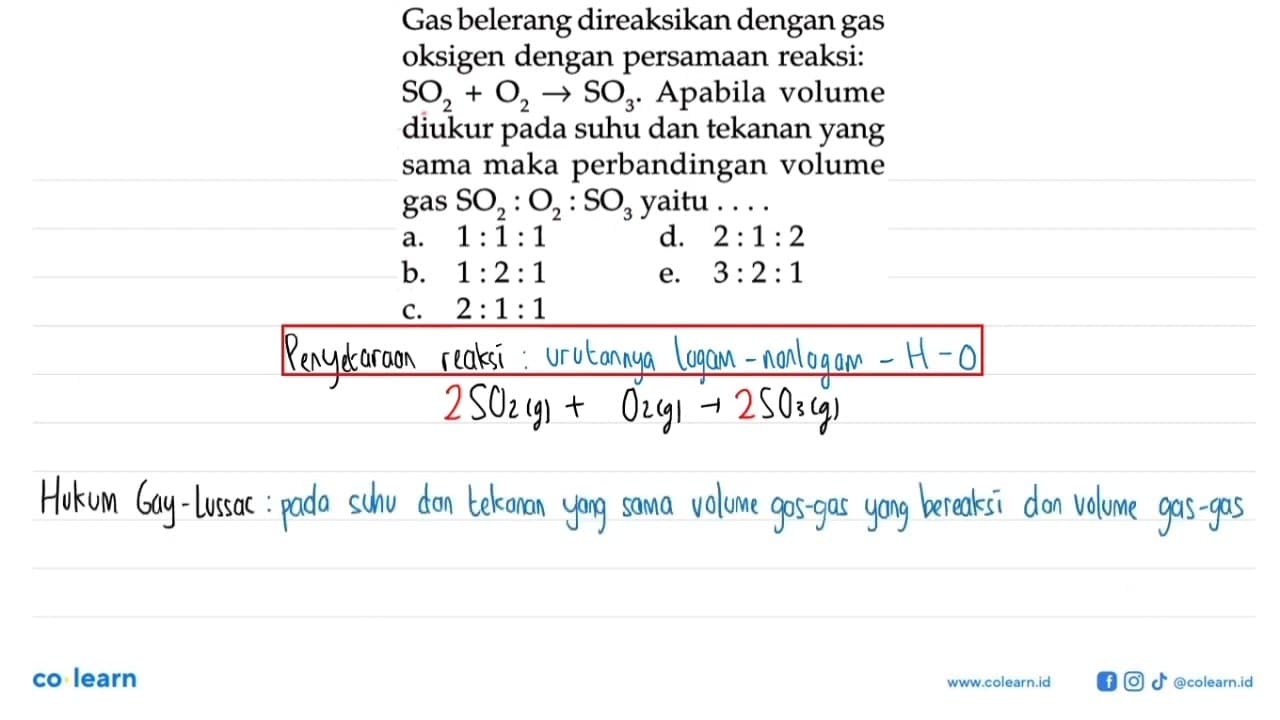 Gas belerang direaksikan dengan gas oksigen dengan