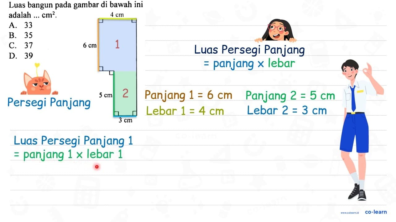 Luas bangun pada gambar di bawah ini adalah ... cm^(2) . A.