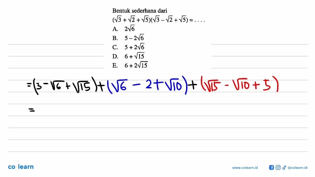 Bentuk sederhana dari (akar(3) + akar(2) + akar(5))(akar(3)