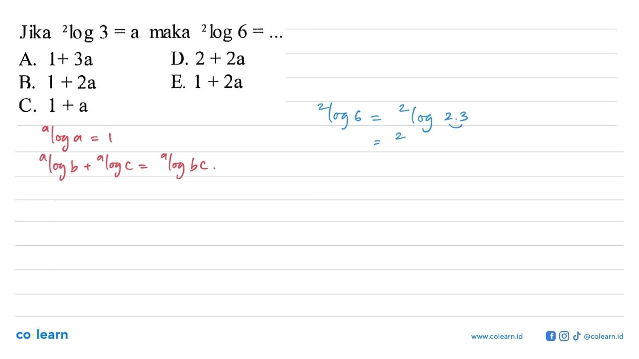 Jika 2log 3=a maka 2log 6=...