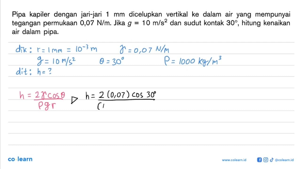 Pipa kapiler dengan jari-jari 1 mm dicelupkan vertikal ke